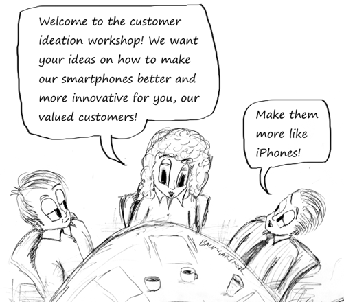 Cartoon: asking customers for product ideas