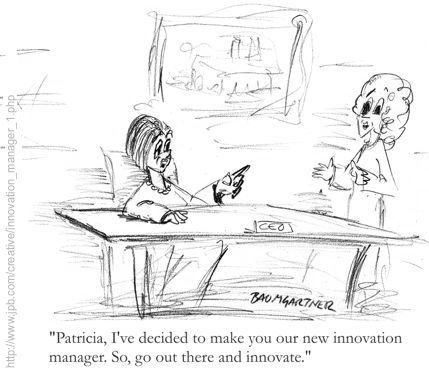 Cartoon: CEO names emplyee innovation manager and expects her to start innovating
