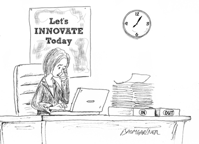 Cartoon: no time for innovation