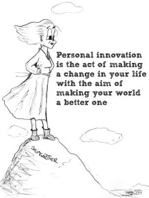 Cartoon: personal innovation is the act of making a change in your life with the aim of making your world a better one
