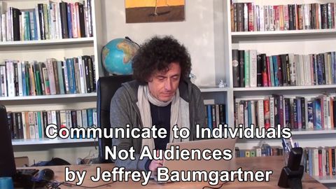 Cartoon: Video: Communicate to the Individual, Not the Audience