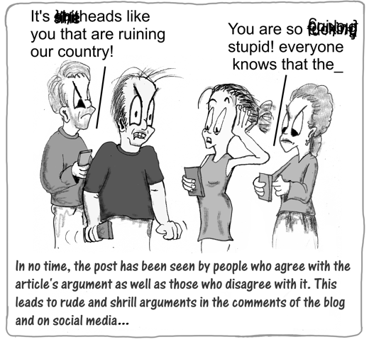 Where their friends are outraged and share the blog post to their friends