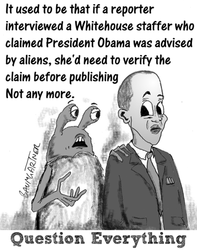 Cartoon of alien advising President Obama; slogan: question everything