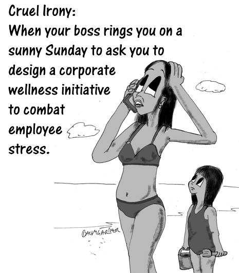 Cartoon: cruel irony - when the boss rings you on a sunny Sunday to ask you to design a wellness initiative for work.