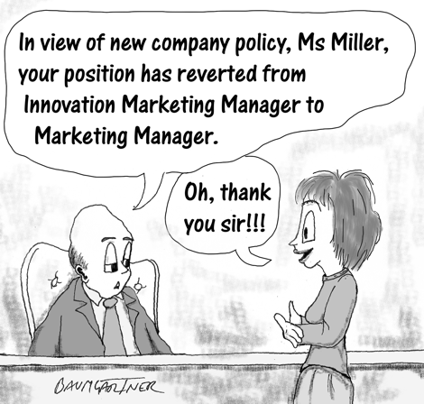 Cartoon: innovation marketing manager demoted to marketing manager