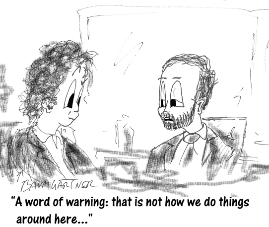 Cartoon in which EU Official tells me, 'that is not how we do things around here'.