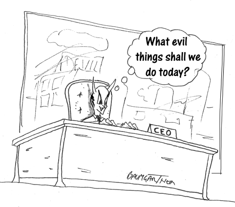 Cartoon: satanic CEO wonders what evil his company should next do