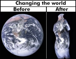 How will you change your world:  The Earth - Before and After