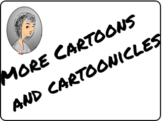 Link to more cartoons and cartoonicles